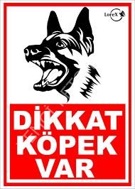 DİKKAT KÖPEK VAR